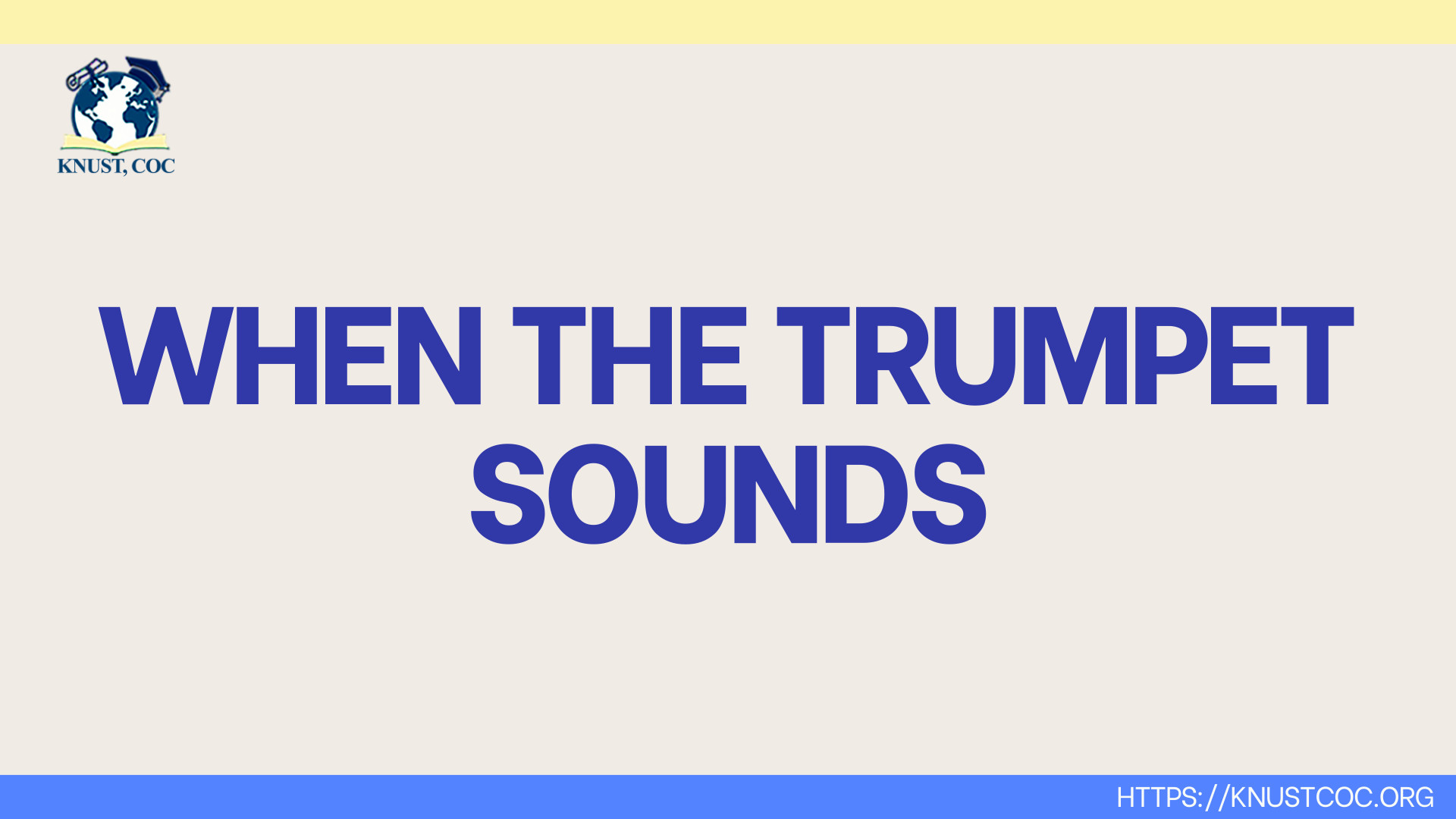 WHEN THE TRUMPET SOUNDS